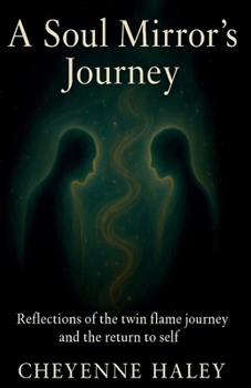 Paperback A Soul Mirror's Journey Book