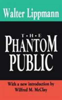 The Phantom Public (Library of Conservative Thought)