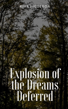 Paperback Explosion of the Dreams Deferred Book