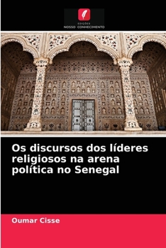 Paperback Os discursos dos líderes religiosos na arena política no Senegal [Portuguese] Book