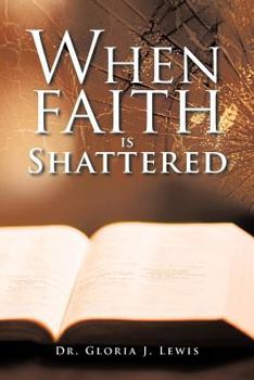 Paperback When Faith Is Shattered Book