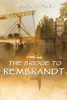 Paperback The Bridge to Rembrandt Book