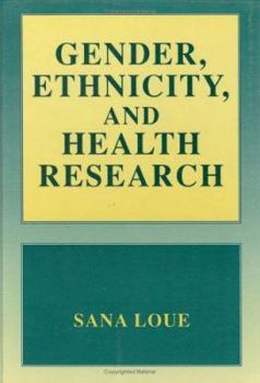 Hardcover Gender, Ethnicity, and Health Research Book