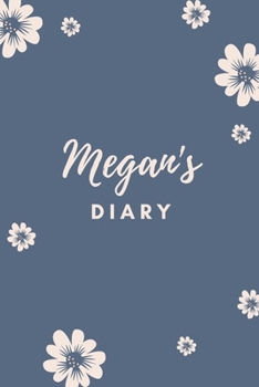 Paperback Megan's Diary: Personalized Name Gift / Diary / Journal / Notebook Book