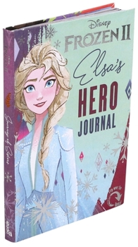 Paperback Disney Frozen 2: Journey of Sisters: Elsa and Anna's Hero Journal Book