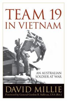 Team 19 in Vietnam: An Australian Soldier at War - Book  of the Foreign Military Studies