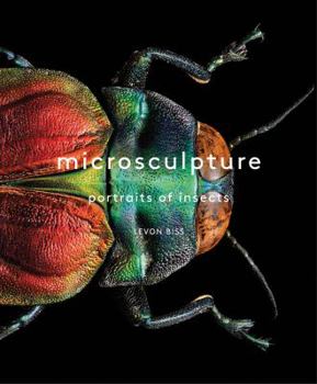 Hardcover Microsculpture: Portraits of Insects Book