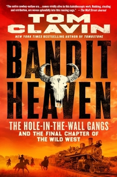 Paperback Bandit Heaven: The Hole-In-The-Wall Gangs and the Final Chapter of the Wild West Book