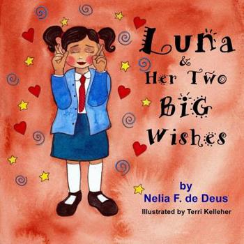 Paperback Luna And Her Two Big Wishes Book