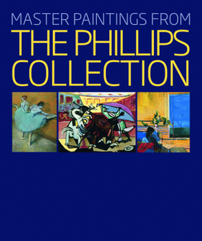 Hardcover Master Paintings from the Phillips Collection Book