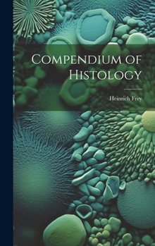 Hardcover Compendium of Histology Book