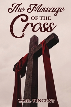 Paperback The Message of the Cross Book