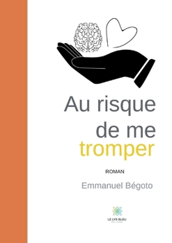 Paperback Au risque de me tromper [French] Book