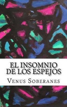 Paperback El insomnio de los espejos: y otros cuentos experimentales [Spanish] Book