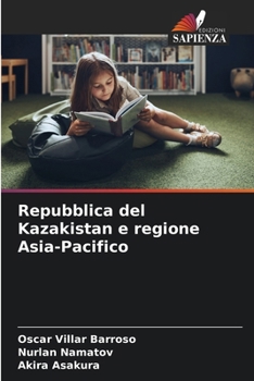 Paperback Repubblica del Kazakistan e regione Asia-Pacifico [Italian] Book