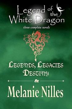 Paperback Legend of the White Dragon: Legends, Legacies, Destiny Book