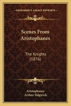 Scenes From Aristophanes: The Knights