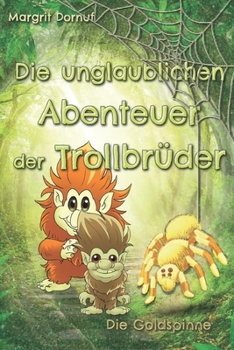 Paperback Die unglaublichen Abenteuer der Trollbrüder: Die Goldspinne [German] Book
