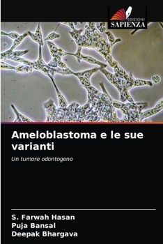 Paperback Ameloblastoma e le sue varianti [Italian] Book