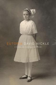 Paperback Eutopia: A Novel of Terrible Optimism Book