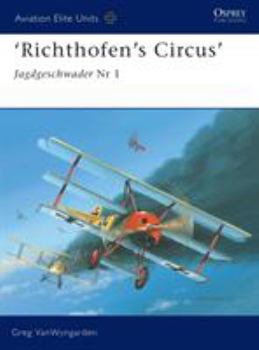 'Richthofen's Circus': Jagdgeschwader Nr 1 (Aviation Elite Units) - Book #16 of the Aviation Elite Units