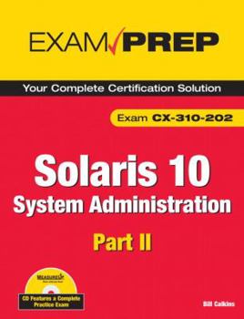 Paperback Solaris 10 System Administration Exam Prep: (Exam CX-310-202), Part II [With CDROM] Book