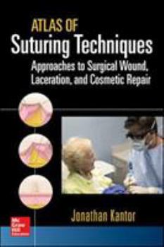 Paperback Atlas of Suturing Techniques: Approaches to Surgical Wound, Laceration, and Cosmetic Repair Book