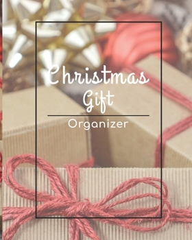 Christmas Gift Organizer: Holiday Gift Planner, Christmas Shopping Gift Tracker  Notebook 8 x 10 8