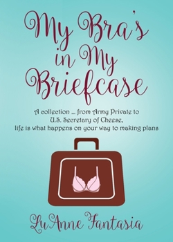 Paperback My Bra's in My Briefcase Book