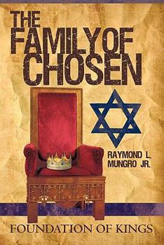 Paperback The Family of Chosen: Foundation of Kings Book