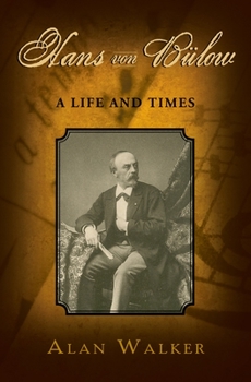 Hardcover Hans Von Bülow: A Life and Times Book