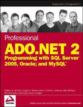 Paperback Professional ADO.NET 2: Programming with SQL Server 2005, Oracle, and MySQL Book