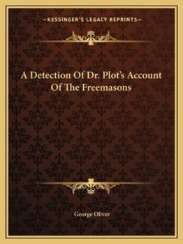 Paperback A Detection Of Dr. Plot's Account Of The Freemasons Book