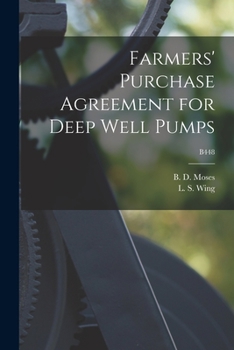 Paperback Farmers' Purchase Agreement for Deep Well Pumps; B448 Book