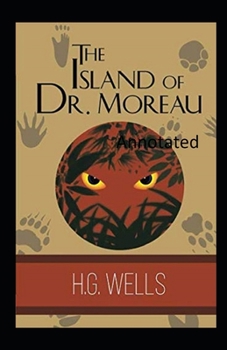 Paperback The Island of Dr. Moreau Annotated Book