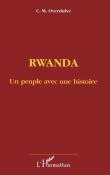 Paperback Rwanda un peuple avec une histoire [French] Book
