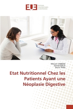 Paperback Etat Nutritionnel Chez les Patients Ayant une Néoplasie Digestive [French] Book