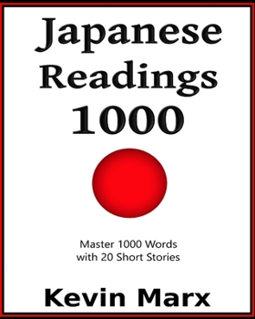 Paperback Japanese Readings 1000: Master 1000 Words with 20 Short Stories Book