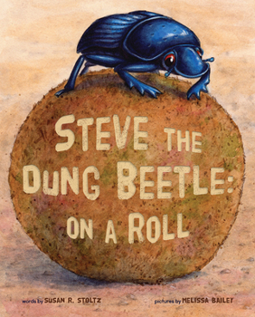 Hardcover Steve the Dung Beetle on a Roll Book