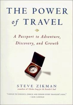 Paperback The Power of Travel: A Passport to Adventure, Discovery, and Growth Book
