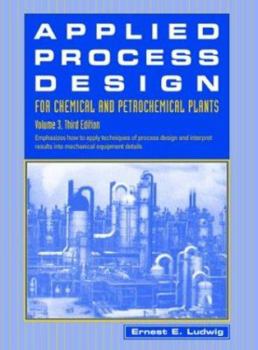 Hardcover Applied Process Design for Chemical and Petrochemical Plants: Volume 3 Book