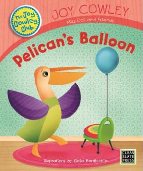 Paperback Pelicans Balloon (Joy Cowley Club) Book