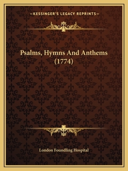 Paperback Psalms, Hymns And Anthems (1774) Book