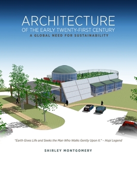 Paperback Architecture of the Early Twenty-first Century: A Global Need for Sustainability Book