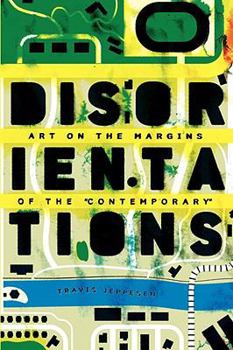 Paperback Disorientations: Art on the Margins of the Contemporary Book