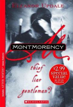Montmorency: Thief, Liar, Gentleman? (Montmorency, Book 1) - Book #1 of the Montmorency