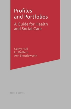 Paperback Profiles and Portfolios: A Guide for Health and Social Care 2e Book