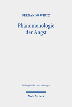 Phanomenologie Der Angst: Symbolik Und Mythologie Bei F.w.j. Schelling Und F. Creuzer (Philosophische Untersuchungen, 57)