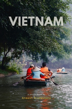 Paperback Vietnam Through the Lens: Streets and Stories Book