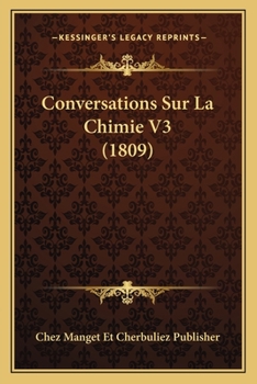 Paperback Conversations Sur La Chimie V3 (1809) [French] Book